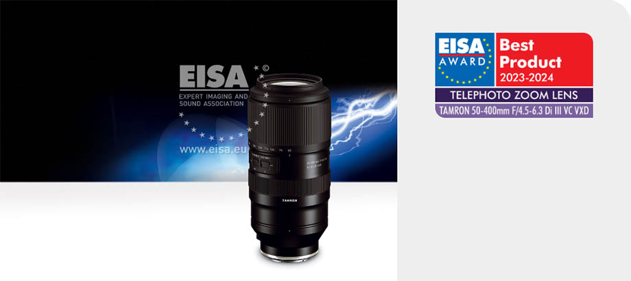 TELEPHOTO EISA ZOOM LENS 2023-2024 | Tamron 50–400mm F4.5–6.3 Di III VC VXD
